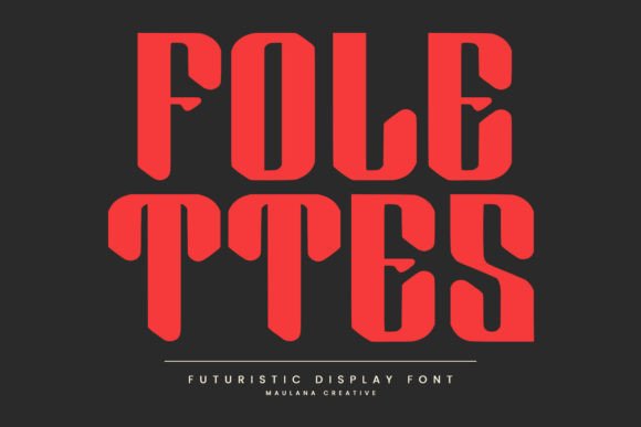 Folettes: A Guide to Mastering This Futuristic Typeface