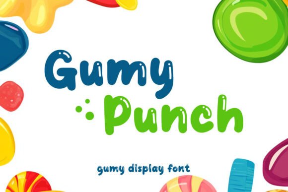Gumy Punch: A Bouncy Display Font for Sweet Designs
