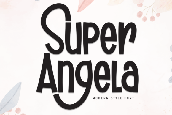 Super Angela: A Bold Handwritten Font for Creative Impact